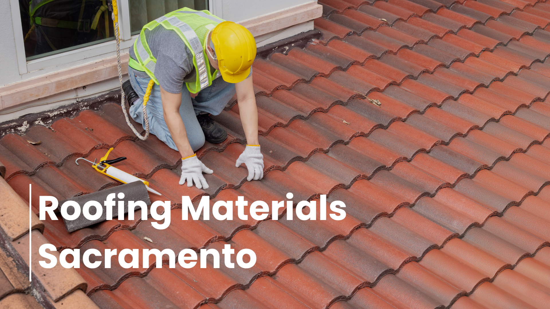 Roofing materials sacramento