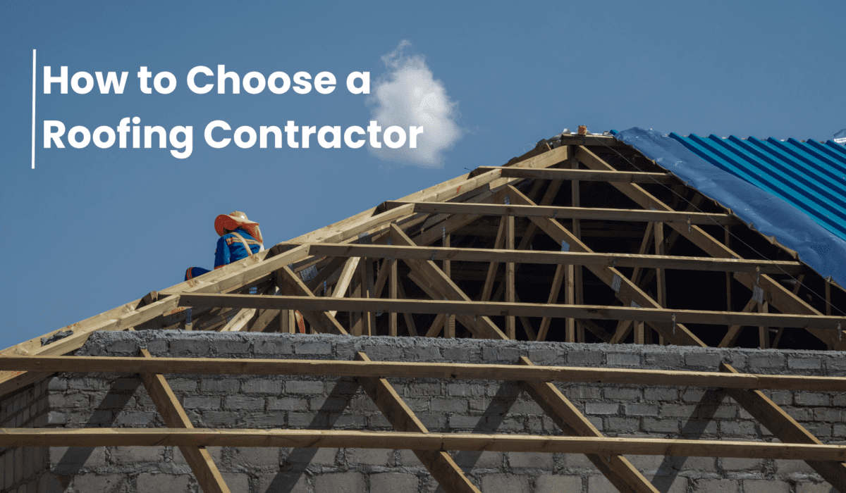 How to Choose a Roofing Contractor